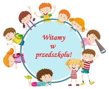 ilustracja do wpisu 
Witamy w przedszkolu